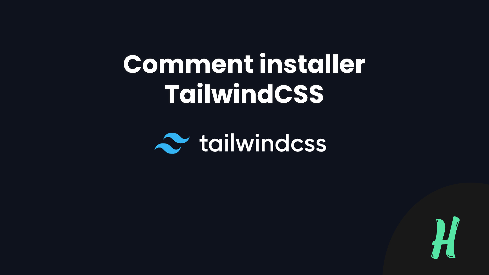 Comment installer TailwindCSS